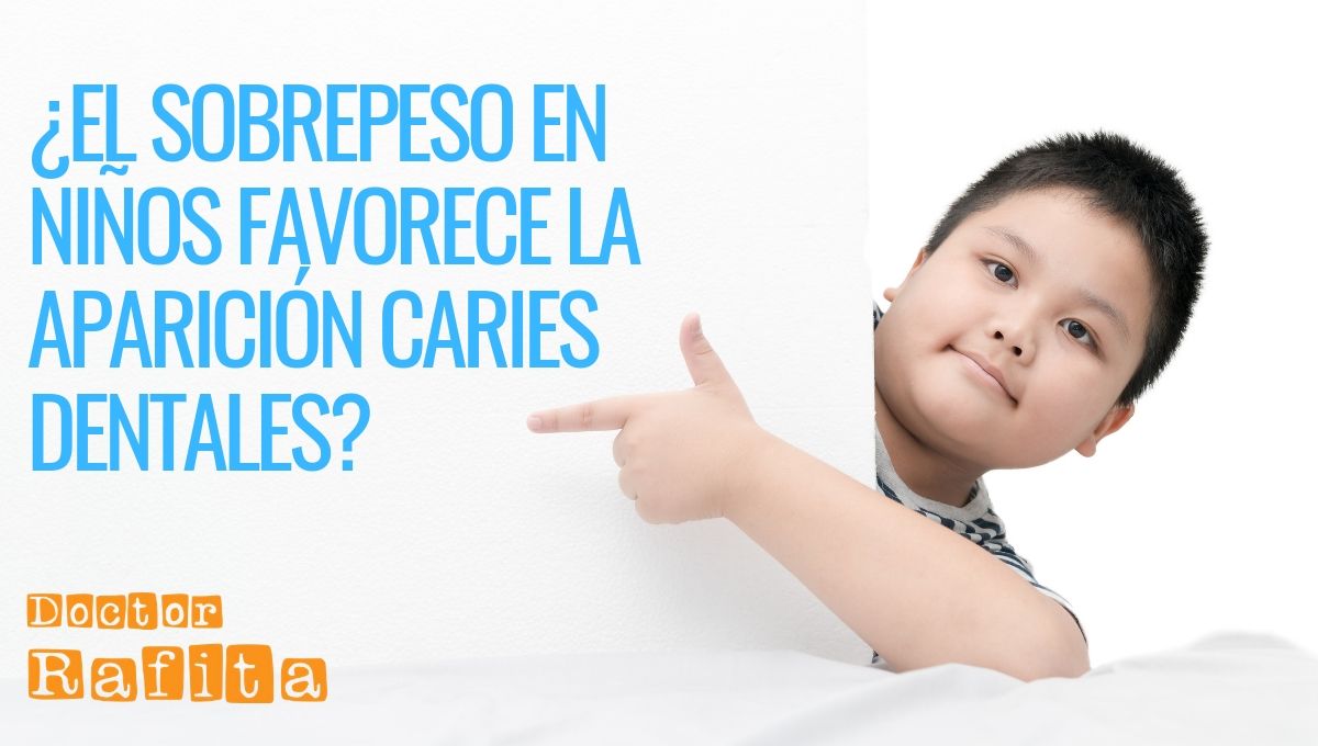 ¿El Sobrepeso En Niños Favorece La Aparición Caries Dentales?